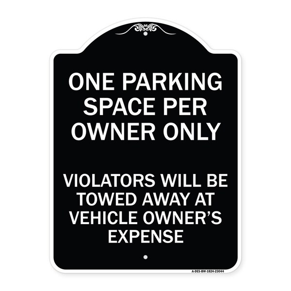 Reserved Parking One Parking Space Per Owner Violators Towed Away Veh Alum, 24" x 18", BW-1824-23044